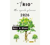 Agenda Planner "TRIO" - Chrétien Premium 2026: Organiser sa vie Pro et Perso avec Dieu au centre