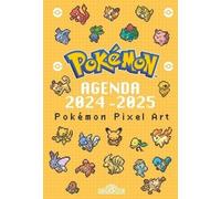 Pokémon - Agenda 2024-2025 - Pixel Art - Avec des informations sur les Pokémon et des scènes de cherche-et-trouve - Dès 7 ans