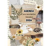 Agenda pour assistant(e) familial(e) 2026: Planificateur hebdomadaire 2026 pour Assistants Familiaux, Organisateur 2026 pour maison d'accueil, rapports, Relais et Suivi Professionnel