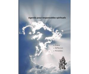 Agenda pour responsables spirituels: Carnet de notes pour sermons, homélies et lectures de la messe Espace d'intentions de prière. Format 7 x 10