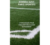 Agenda pour suivi de mes paris sportifs: Gagner de l'argent grâce aux paris sportifs en étant organisé