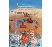 Agenda Professeur de Français: Carnet de bord enseignant, A4, semainier et mensuel