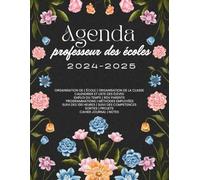 Agenda professeur des écoles: Cahier Journal Enseignant(e) | Carnet de Bord | Suivi des 108 Heures, Suivi des Compétences, Plan et objectifs du ... Format 8,5 x 11 Pouce (21,59 x 27,94 cm)