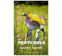 AGENDA PROVERBES sept 2023 - sept 2024: Agenda familial, scolaire, almanach, affiche deux jours par page, dates des jours fériés, fêtes françaises ... lunaires, zodiaque et 365 proverbes français