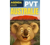 Agenda PVT Australie : Fun, illustré et informatif.
