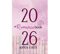 Agenda Romance Book 2026: Dieci anni di Romance Book