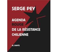 Agenda Rouge De La Résistance Chilienne - Suivi D'une Lettre De Carmen Castillo À Serge