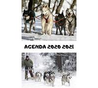 Agenda Scolaire 2020 2021 / 300 Pages / Collège - Lycée - Etudiant - Professionnel: Husky - Chiens De Traineaux - Siberian Malamut / Planner 2020-2021 Journalier 20 21 / 2x Emploi Du Temps + Vacances