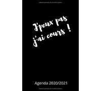 Agenda Scolaire 2020 2021: J'peux Pas, J'ai Cours - 300 Pages Au Format 12,7x20,32 Pour Collège Et Lycée