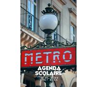 Agenda scolaire 2021-2022 motif Paris - Metro: Un sublime agenda journalier pour élémentaire, collège, lycée