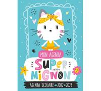 Agenda scolaire 2022-2023 - super mignon - Atelier Cloro - 1 2 3 Soleil - broché - Agenda