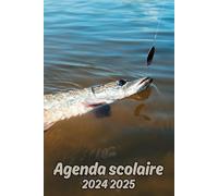 Agenda scolaire 2024 2025 Pêche: Organisateur Scolaire Août 2024 à Juillet 2025 , Une semaine sur 2 pages , Primaire, Collège, Lycée pour Fille et Garçon , Enfant , Adulte
