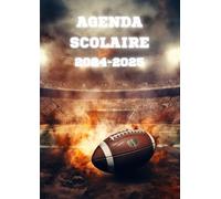 AGENDA SCOLAIRE 2024-2025: RUGBY - pour les sportifs et les passionnés de foot :2 jours par page | 8.27*11.69 po - 207 pages