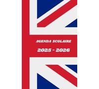 AGENDA SCOLAIRE 2025 2026 - Angleterre: Calendrier journalier 2025 2026 | 1 jour par page | planificateur pour élève, élémentaire, collégien, lycée et étudiant | Couverture Pays