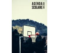 Agenda Scolaire 2025 2026: Basket - Semainier Pour Filles, Garçons, Étudiants, Primaire, Collège et Lycée | De Septembre 2025 à Août 2026