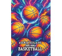 Agenda Scolaire 2025 2026 Basket: Thème sport Basketball pour enfants, élèves de primaire CP, CE1, CE2, CM1, CM2, collège et lycée. Une page par jour ... journalier. Format standard 12 x 17 cm