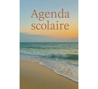 Agenda scolaire 2025-2026 - Cahier de notes étudiant avec couverture mer et coucher de soleil, 120 pages modernes, calendriers annuels et mensuels, emploi du temps, suivi révisions et pages notes