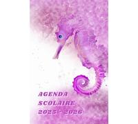 Agenda scolaire 2025 - 2026 : cahier de texte et de devoirs pour étudiants, élèves de primaire, collège et lycée - Couverture animal marin hippocampe