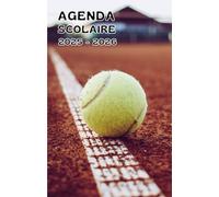 Agenda scolaire 2025 - 2026 : cahier de texte et de devoirs pour étudiants, élèves de primaire, collège et lycée - Couverture tennis