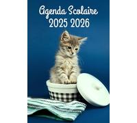 Agenda Scolaire 2025 2026: Chaton - Semainier Pour Filles, Garçons, Étudiants, Primaire, Collège et Lycée | De Septembre 2025 à Août 2026