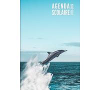 Agenda Scolaire 2025 2026: Dauphin - Journalier 1 Jour par Page Pour Filles et Garçons en Primaire, Collège, CP, CE1, CE2, CM1, CM2 | De Septembre 2025 à Juillet 2026