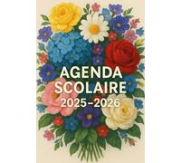AGENDA SCOLAIRE 2025-2026 - ÉDITION FLORALE MODERNE