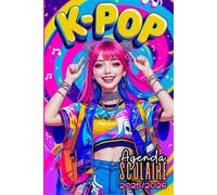 Agenda Scolaire 2025 2026 Fille: Couverture K-Pop|1 jour par page|Carnet organiseur planificateur étudiant primaire, collège, lycée