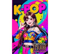 Agenda Scolaire 2025 2026 Fille: Couverture K-Pop|1 jour par page|Carnet organiseur planificateur étudiant primaire, collège, lycée