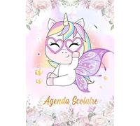 Agenda Scolaire 2025 2026 fille: Organisateur et Planificateur Journalier | cp - ce1 - ce2 - cm1 - cm2 |1 Jour Par Page | Format A5 | Thème Licorne