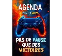 Agenda Scolaire 2025 2026 Gamer: Etudiant de Primaire, Collège et Lycée