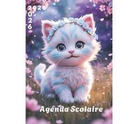 Agenda Scolaire 2025 2026: Kawaii Chat Mignon | Journalier, Pour Ecole Elémentaire, Collège, Lycée, Université, Etudiant | 170 pages | Couverture Souple | Pour fille