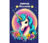 Agenda Scolaire 2025 2026 licorne: Soyez le maître incontesté de votre temps, atteignez vos objectifs académiques avec aisance grâce à notre Planificateur Journalier au format A5