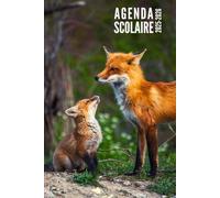Agenda Scolaire 2025 2026: Renard - Journalier 1 Jour par Page Pour Filles et Garçons en Primaire, Collège, CP, CE1, CE2, CM1, CM2 | De Septembre 2025 à Juillet 2026