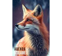 Agenda Scolaire 2025 2026: Renard - Journalier Pour Filles et Garçons en Primaire, collège et lycée | De Septembre 2025 à Juillet 2026