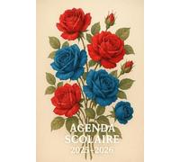 Agenda Scolaire 2025-2026 • Roses Bleues et Rouges Élégantes • Planner Hebdomadaire et Mensuel •