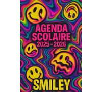 Agenda Scolaire 2025 - 2026: Une page par jour pour une organisation fun et efficace, idéal pour le collège et le lycée - version smiley