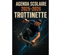 Agenda Scolaire 2025 - 2026: Une page par jour pour une organisation fun et efficace, idéal pour le collège et le lycée - version Trottinette freestyle