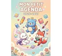 Agenda Scolaire 2026 2027 Animaux Kawaii: Planificateur de Mission Quotidien avec Créatures Mignonnes | Cahier de Textes pour Élève de Septembre à Juillet | Organisateur Pastel