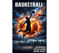Agenda Scolaire 2026 2027 Basketball: Soyez le maître incontesté de votre temps, atteignez vos objectifs académiques avec aisance grâce à notre Planificateur Journalier au format A5