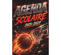 Agenda Scolaire 2026 2027 Basketball: Suivi des Notes par Matière, Journal d'Étude, Planning Annuel et Organisateur Hebdomadaire | De Septembre 2026 à Août 2027
