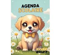Agenda Scolaire 2026 2027 Chien: Journalier, une page par jour, en français, univers kawaii mignon et joyeux pour enfants et filles
