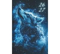Agenda Scolaire 2026-2027: Couverture Loup | Planification Journalière | 1 jour par page | Organisation scolaire collégiens et lycéens | Format A5 Pratique.