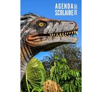 Agenda Scolaire 2026 2027: Dinosaure - Semainier Pour Filles, Garçons, Étudiants, Primaire, Collège et Lycée | De Septembre 2026 à Août 2027