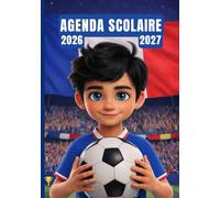 Agenda Scolaire 2026 2027: Football International-Calendrier Collector | 2 Jours par Page | Naviguez dans l’univers des rencontres planétaires