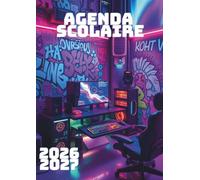 Agenda Scolaire 2026 2027 Gaming: Journalier, une page par jour, en français, univers moderne et immersif pour enfants et adolescents