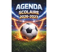 Agenda scolaire 2026-2027: journalier, format a5, 1 page par jour pour élèves passionnés de football, idéal pour gérer devoirs, activités et entraînements.