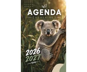 Agenda Scolaire 2026 2027 Koala: Organiseur journalier 1 page par jour - Planificateur pour les devoirs des élèves de Collège, Lycée et Étudiants - 6 ... Motivantes - Pour ados Fille et garçon