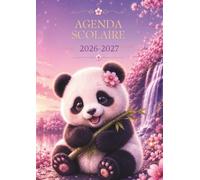 Agenda Scolaire 2026-2027 Panda Kawaii: Journalier 1 Jour par Page | Format A5 (12 x 17 cm) | Primaire, Collège & Lycée | Fille | Panda Kawaii, Sakura ... | Devoirs, Notes, Examens & Organisation