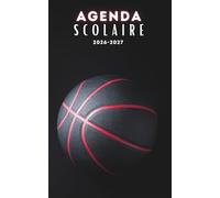 Agenda Scolaire 2026 2027: Planificateur journalier 1 Jour Par Page - De Septembre 26 à Juillet 27 - Fourniture scolaire pour fille et garcon de cm1 cm2 lycée colege etudiant - Couverture Basket
