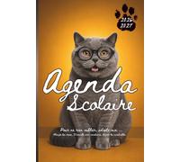 Agenda Scolaire 2026-2027 pour fille et garçon avec Emploi du Temps, Suivi des Notes, Planning de Révisions, Objectifs, Projets & Devoirs: Chat ... Scolaire pour Élève, Collégien & Lycéen